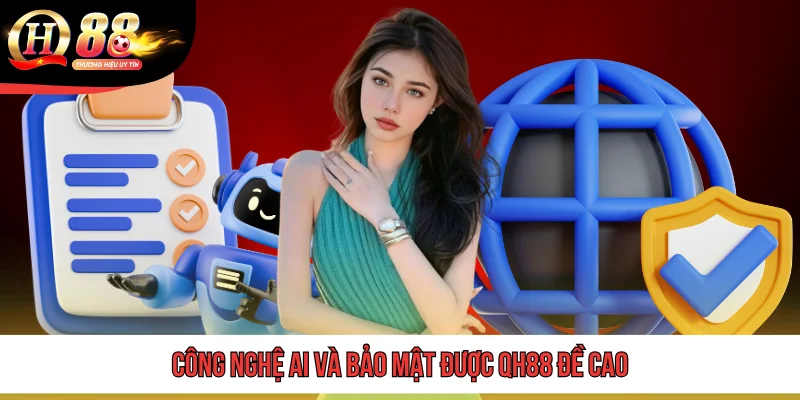 QH 88 16 Công nghệ AI và bảo mật được QH88 đề cao